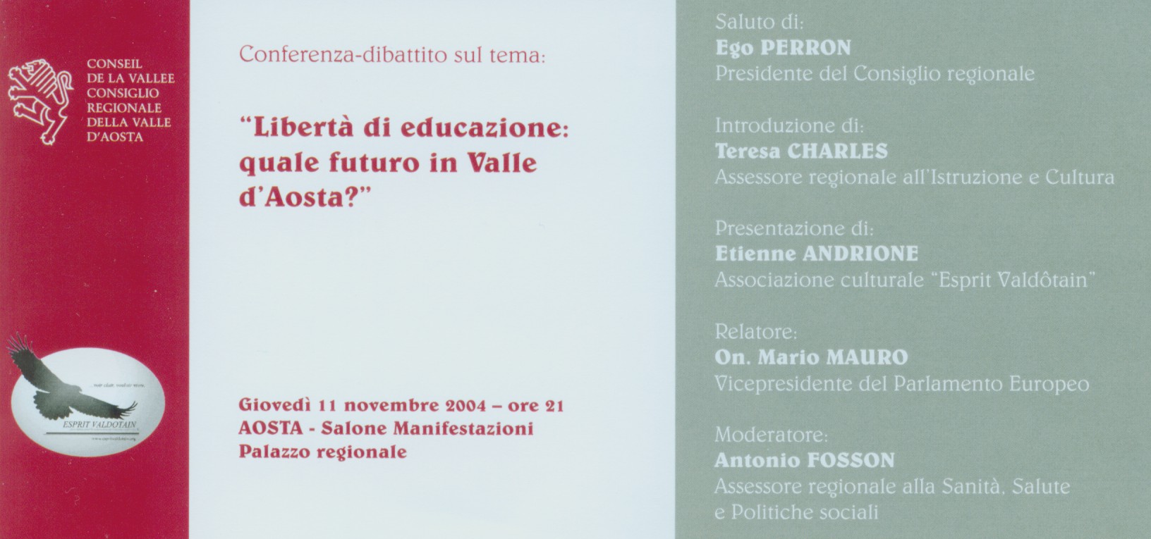 Conferenza-dibattito sul tema LIBERTA DI EDUCAZIONE: QUALE FUTURO IN VALLE DAOSTA?