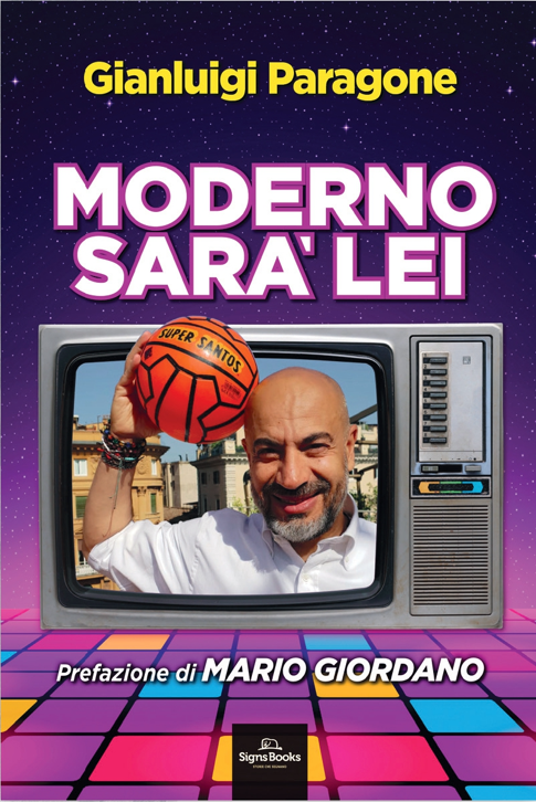 Moderno sarà Lei